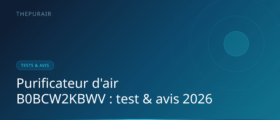 Purificador de aire B0BCW2KBWV: análisis y opiniones 2026