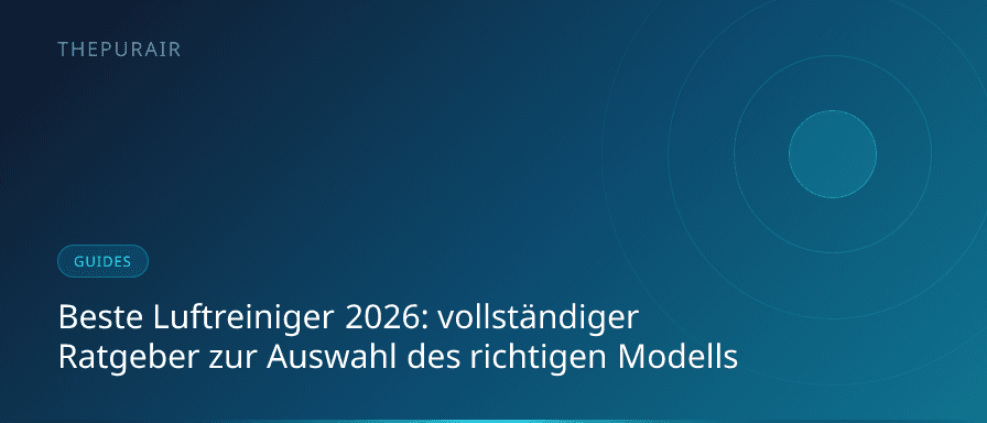 Meilleurs purificateurs d'air 2026 : guide complet pour choisir le bon modèle
